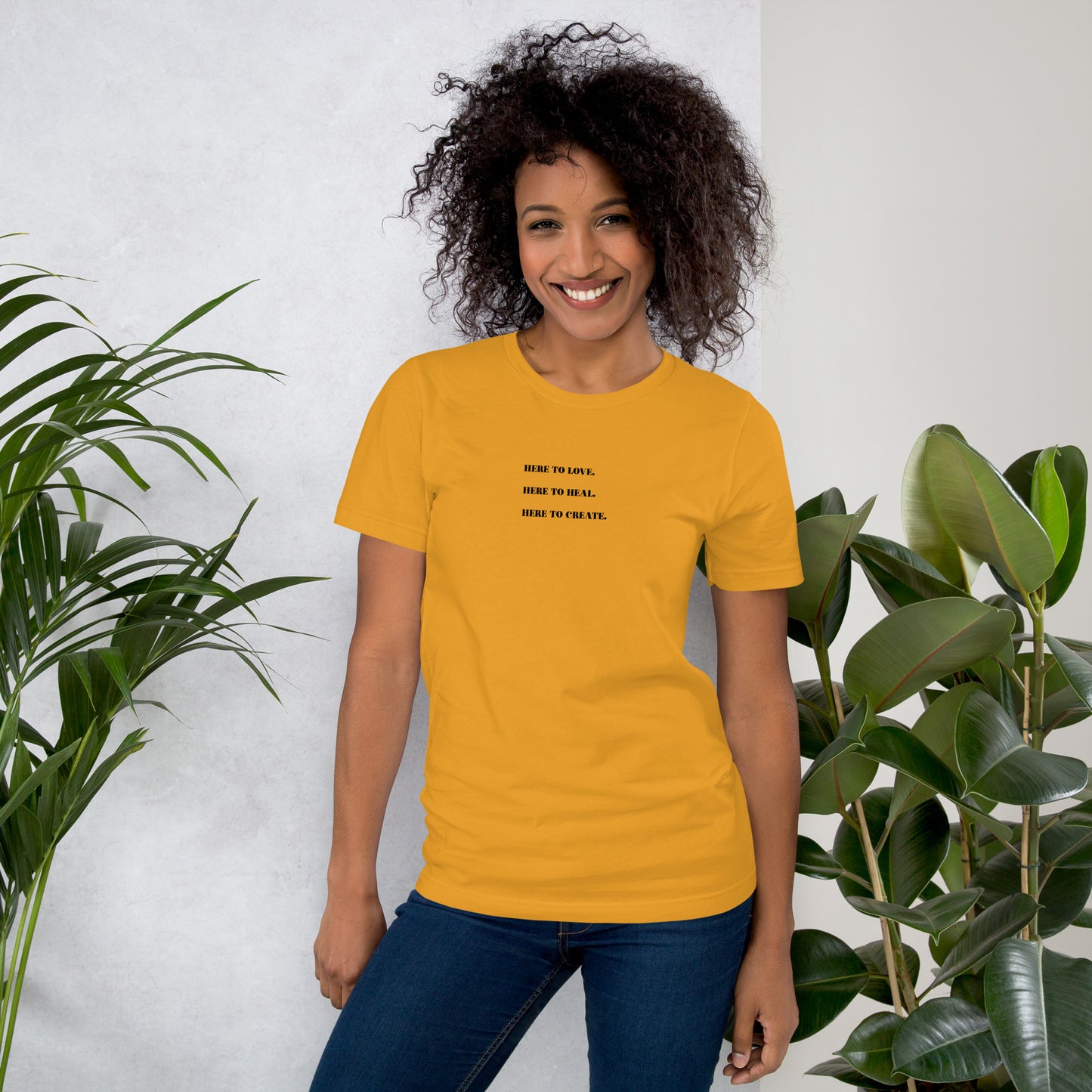 Here to Love. Here to Heal. Here to Create T-shirt